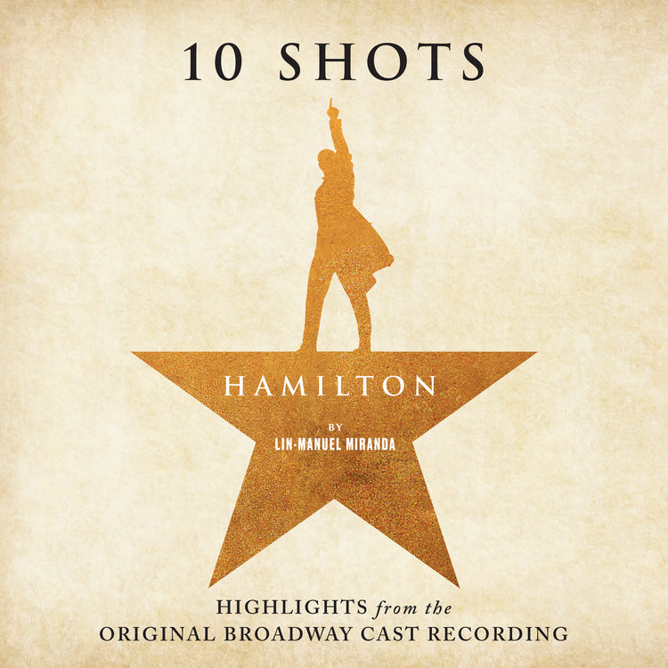 (PRE-ORDER 10/31/25) Hamilton: 10 Shots [Highlights From The Original Broadway Cast Recording] (VINYL) (VINYL) | Mint (M) Mint (M)