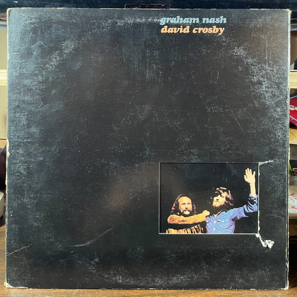 Graham Nash / David Crosby (VINYL) | Excellent+ (EX+) Very Good (VG)